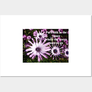 Purple Daisy Flowers - Put Faith In the Space Where the Worry Used to Go - Inspirational Quote Posters and Art